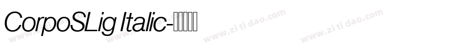 CorpoSLig Italic字体转换